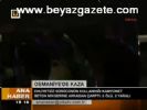 ehliyetsiz surucu - Osmaniye'de Kaza Videosu