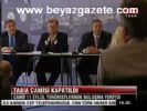Tabia Camisi Kapatıldı