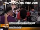 İstanbul'da Rüşvet Operasyonu
