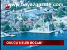 Orucu Neler Bozar?