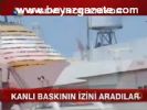 israil - O gemi inceleniyor Videosu