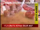 17,5 Lira'ya Kıyma Olur Mu?