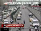 İstanbul'da İki Kaza