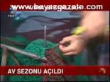 Av Sezonu Açıldı