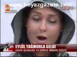 Eylül Yağmurla Geldi