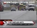 Hız Limitleri Arttı