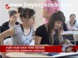 Yurt-kur'dan Yeni Sistem
