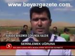 Serinlemek Uğruna