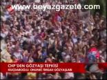 Chp'den Gözyaşı Tepkisi