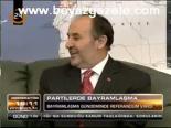 Partilerde Bayramlaşma