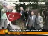 Erdoğan'ın İstanbul Çıkarması