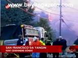 San Francisco'da Yangın
