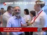 Chp'de Sav Bayramı