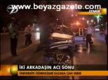 İki Arkadaşın Acı Sonu