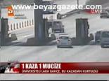 1 Kaza 1 Mucize