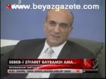 Sebeb-i Ziyaret Bayramdı Ama...