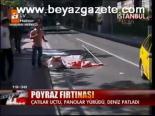Poyraz Fırtınası Uçurdu