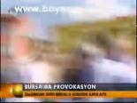 Bursa'da Provokasyon