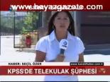 Kpss'de Telekulak Şüphesi