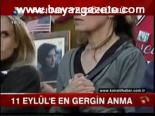 11 Eylül'e En Gergin Anma