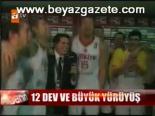 12 Devin Büyük Yürüyüşü