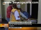 Yunanistan'da Virüs Paniği
