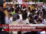 Saldırgan Üniversiteli