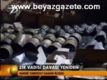 Zir Vadisi Davası Yeniden