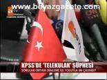 Kpss'de Telekulak Şüphesi