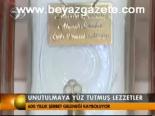Unutulmaya Yüz Tutmuş Lezzetler