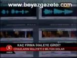 Kaç Firma İhaleye Girdi?