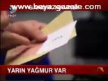 Yarın Yağmur Var