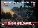 Melekler Şehri Alev Alev