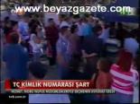 Tc Kimlik Numarası Şart