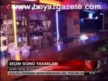 Seçim Günü Yasakları