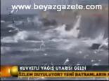 Kuvvetli Yağış Uyarısı