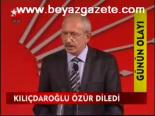 Kılıçdaroğlu Özür Diledi