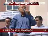 Lider Oy Kullanamadı!