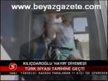 Kılıçdaroğlu Hayır Diyemedi