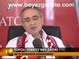 Topçu: Türkiye'nin Zaferi