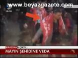 Mayın Şehidine Veda
