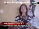 Haydi Çocuklar Okula