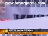 Kpss'de Kopya İddiaları