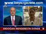 Erdoğan Menderes'in Evinde