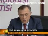 Yeni Anayasa'ya İlk Destek