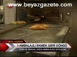 Ambalajlı Ekmek Geri Dödü