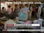 Türkiye Ekonomisi Büyüdü