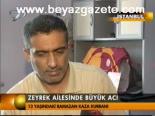 Zeyrek Ailesinde Büyük Acı
