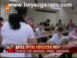 Kpss İptal Edilecek Mi?