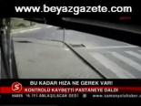 Bu Kadar Hıza Ne Gerek Var!